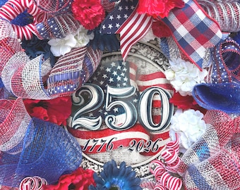Celebrating 250 Years on this Patriotic Wreath