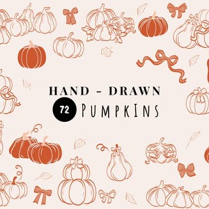 Pode incluir: Ilustração desenhada à mão de 72 abóboras em várias formas e tamanhos, algumas com laços. As abóboras são em tons de laranja e castanho, com um fundo creme. O texto diz "HAND - DRAWN 72 PUMPKINS".