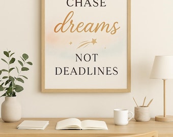 Chase Dreams Poster: Inspirational Office Decor (Digital Download