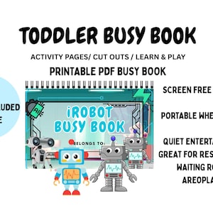 Puede incluir: Un libro de actividades para niños pequeños en PDF imprimible, titulado "TODDLER BUSY BOOK". La portada presenta ilustraciones de robots y el texto "iROBOT BUSY BOOK". Contiene 62 páginas de actividades, recortes y aprendizaje.