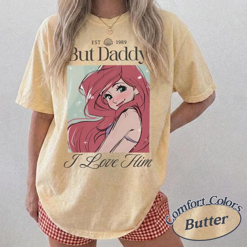 Komfort Farben Retro aber Papa ich liebe ihn Shirt, Vintage kleine Meerjungfrau Shirt, Disney Prinzessinnen Shirt, Disney Girl Trip T-Shirt Butter