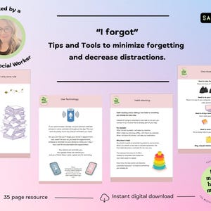 May include: A 35-page digital resource titled I forgot: Tips and Tools to minimize forgetting and decrease distractions. It includes instructional pages on the touch paper only once rule, using technology, habit stacking, and visual clues with illustrations.