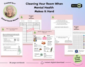 May include: A 38-page digital workbook titled Cleaning Your Room When Mental Health Makes It Hard, created by a school social worker. The pages feature checklists, strategies, and organizational charts for managing daily tasks, including a 50% sale badge.