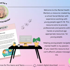 May include: Digital resource for pre-teens and teens, created by a school social worker. The image shows a desk with a computer, plant, and a document titled "IMPORTANT!" with information about naps. The resource aims to help young people with mental health.