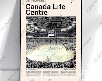 May include: A poster featuring the Canada Life Centre in Winnipeg, Manitoba. The image shows an ice hockey rink with spectators. Text includes "Canada Life Centre" and "Winnipeg, Manitoba". The poster has a cream background and a black border.