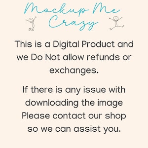 Op de afbeelding: Tekst op een beige achtergrond die "Mockup Me Crazy" luidt. Onder de tekst staat een bericht dat luidt "Dit is een digitaal product en we staan ​​geen restituties of omruilingen toe. Als er problemen zijn met het downloaden van de afbeelding, neem dan contact op met onze winkel zodat we u kunnen helpen."