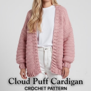 Cloud Puff Crochet Cardigan Pattern, Chunky Knit Look, XS-3XL (PDF Pattern)
