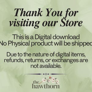 May include: A digital download announcement with the text "Thank You for visiting our Store." The text is in a dark font on a light green background. The bottom of the image includes the text "the hawthorn".