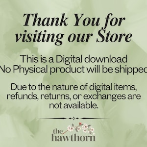May include: A digital download announcement on a light green background. The text reads "Thank You for visiting our Store." Additional text clarifies that it is a digital download with no physical product shipped and no refunds.