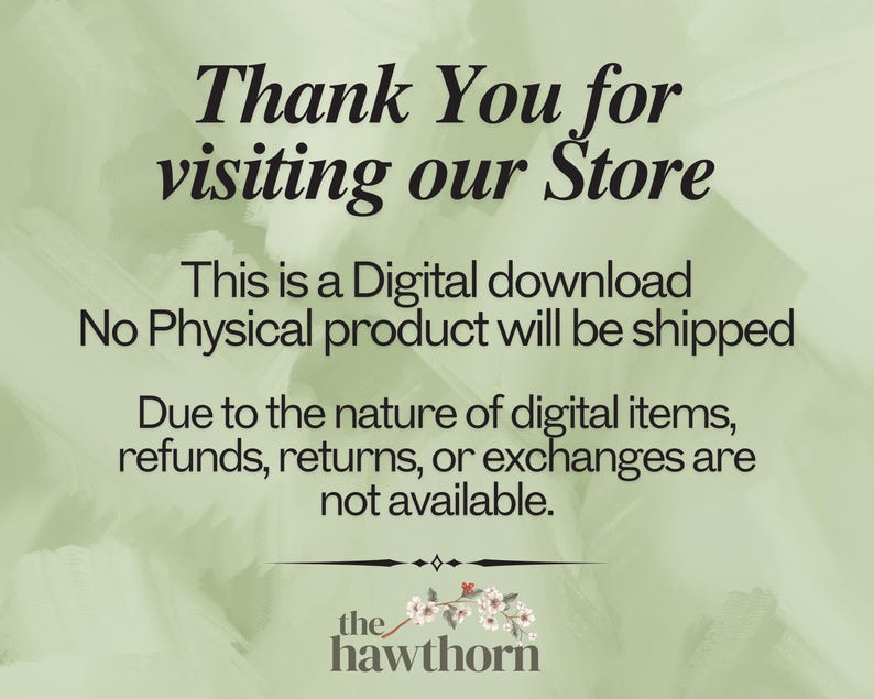 May include: A digital download announcement on a light green background. The text reads "Thank You for visiting our Store." Additional text clarifies that it is a digital download with no physical product shipped and no refunds.