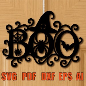 May include: Black Halloween-themed sign with the word "BOO" in a decorative font. The "B" features a spiderweb and spider, the "O" has a spider, and the second "O" has a bat. The sign is hanging on a wooden door. The bottom of the sign has the text "SVG PDF DXF EPS AI".
