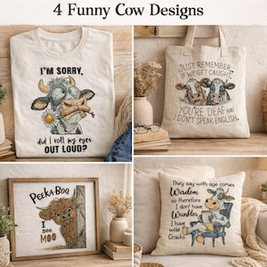 Puede incluir: Cuatro artículos con diseños de vacas divertidos. Incluye una camiseta blanca con una vaca y el texto "I'M SORRY, did I roll my eyes OUT LOUD?", una bolsa de mano con dos vacas y el texto "JUST REMEMBER... IF WE GET CAUGHT, YOU'RE DEAF AND I DON'T SPEAK ENGLISH."