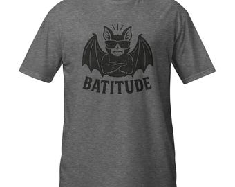 Batitude - Unisex T-Shirt