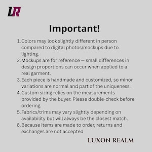 May include: A light gray background with the text "Important!" and a list of six points regarding product details, including color variations, design proportions, and custom sizing. The Luxon Realm logo is at the bottom.