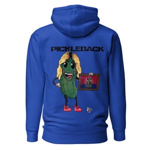May include: Royal blue hoodie with the word "PICKLEBACK" printed across the back. The hoodie features a cartoon pickle character with blonde hair, red boots, and a framed picture of a pickle jar.