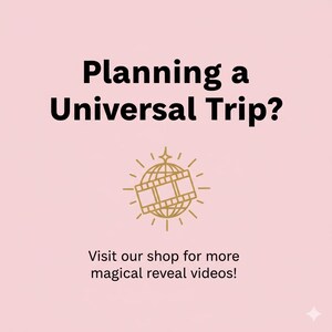 May include: A light pink graphic with the text "Planning a Universal Trip?" in black. Below the text is a gold illustration of a globe with film strips. The text "Visit our shop for more magical reveal videos!" is at the bottom.