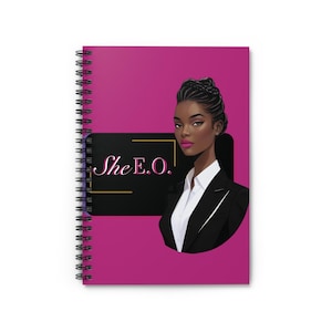 Empowering Spiral Notebook for Boss Ladies, She E.O. Journal, Inspirational Stationery, Gift for Entrepreneurs, Women Empowerment