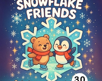 May include: A coloring book cover with the title "Snowflake Friends" in white letters. The image features a cartoon bear and penguin wearing scarves and ice skating inside a snowflake. The text "Cute & Comfy Coloring" and "30 pages" are also included.