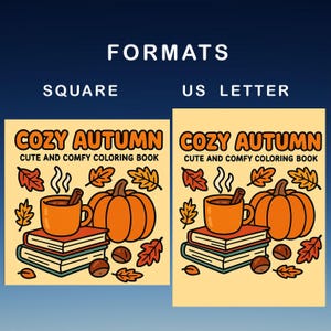 May include: Two coloring book formats are shown, square and US letter. Each features the text "COZY AUTUMN" and "CUTE AND COMFY COLORING BOOK". Illustrations include a mug, pumpkin, leaves, and chestnuts, all in warm autumn colors.
