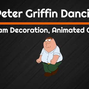 Könnte beinhalten: Animiertes Overlay mit Peter Griffin beim Tanzen. Der Text lautet "Peter Griffin Dancing" und "Stream Decoration, Animated Overlay". Das Overlay ist für Streaming konzipiert, mit transparentem WebM und Green Screen.