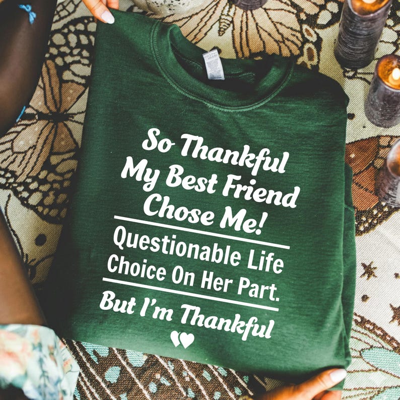 Funny Best Friend Quote PNG, Best Friend Chose Me Saying Design ...