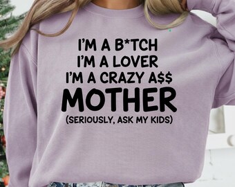 Funny Mom Quote PNG, Sarcastic Mother Humor Sublimation, Crazy Mom Saying Design, Parenting Shirt Graphic, Digital Download