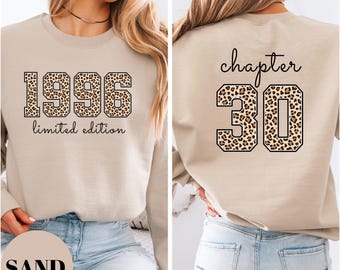 Custom Personalized Leopard Birthday Sweatshirt, 1996 Limited Edition Year Shirt, Chapter 30 Birthday Gift For Women