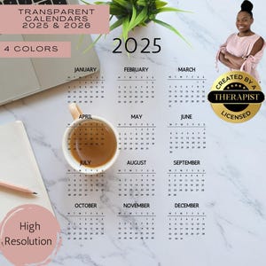 May include: A transparent calendar for 2025 and 2026, with 4 color options. The calendar features a minimalist design with a cup of coffee, a laptop, and a pencil. The text "High Resolution" is also visible.