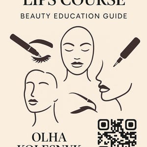 Op de afbeelding: Een beige schoonheidseducatiegids met de tekst "PMU BROWS & LIPS COURSE" en "BEAUTY EDUCATION GUIDE". De afbeelding bevat lijntekeningen van gezichten, wenkbrauwen en lipillustraties, samen met een QR-code en de naam "OLHA KOLESNYK".