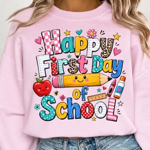 Happy First Day of School PNG, Cute Back to School Shirt Design, Teacher and Student Sublimation PNG, School Supplies Digital Download