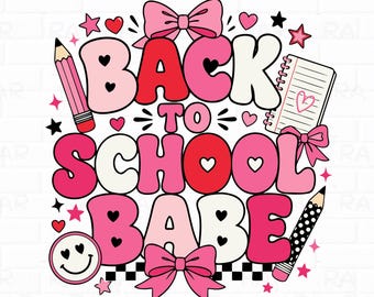 May include: A graphic design featuring the text BACK TO SCHOOL BABE in bold, rounded letters with a pink, red, and white color palette. The illustration includes a pink pencil, a spiral notebook, a smiley face, and pink bows with stars.