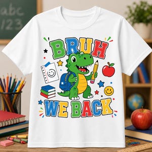 Funny Bruh We Back dinosaur shirt mockup for boys and girls, colorful back to school graphic for student apparel