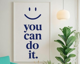 you can do it | motivational quote wall art print | digital download