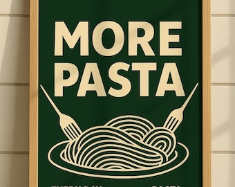 More Pasta - Minimalist Pasta Lover Wall Art | Funny Kitchen Printable | Digital Download