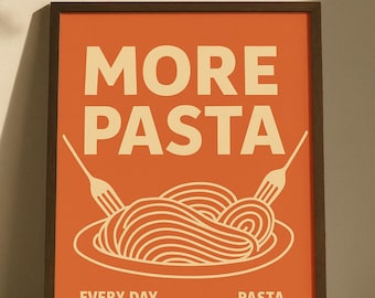 More Pasta - Minimalist Pasta Lover Wall Art | Funny Kitchen Printable | Digital Download