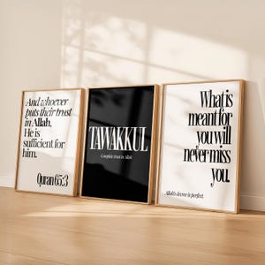May include: Three framed art prints with inspirational quotes. The prints feature text in black and white, with wooden frames. One print says "Tawakkul", another says "What is meant for you will never miss you."