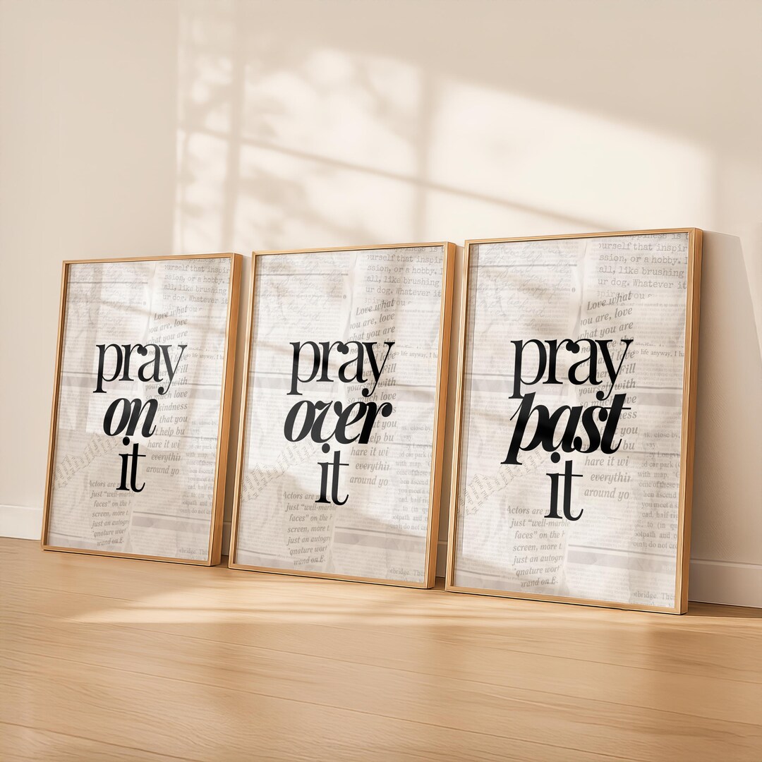 Christian Wall Art Set of 3 Printable, Pray on It Pray Over It Pray ...
