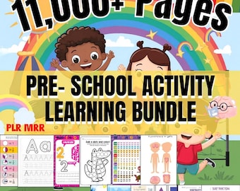 May include: A digital educational product bundle featuring the text 11,000+ Pages PRE-SCHOOL ACTIVITY LEARNING BUNDLE PLR MRR. The graphic displays cartoon children, a rainbow, and various activity worksheets including alphabet tracing and math.