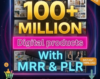 100 Million+ Digital Product Bundle | PLR & MRR Rights