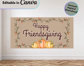 Friendsgiving Banner Template: Editable DIY Decor (Digital Download) Happy Friendsgiving