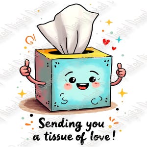 Op de afbeelding: Een cartoon illustratie van een tissuebox met een lachend gezicht, armen en duimen omhoog. De doos is lichtblauw met een gele bovenkant, en witte tissues komen eruit. De tekst "Sending you a tissue of love!" staat eronder.
