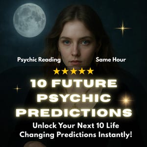 May include: An image featuring a woman with long hair against a night sky backdrop with a full moon. Text reads "Psychic Reading, Same Hour, 10 Future Psychic Predictions." The image also includes the text "Unlock Your Next 10 Life Changing Predictions Instantly!"