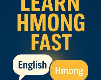 Learn Hmong Fast: 1200 Essential English–Hmong Phrases with Easy Pronunciation for Travelers and Beginners EBOOK