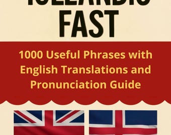 Speak Icelandic Fast: 1000 Useful Phrases with English Translations and Pronunciation Guide EBOOK