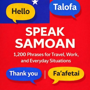 Puede incluir: Una portada de libro roja con burbujas de diálogo azules y amarillas. El título "SPEAK SAMOAN" está en letras blancas grandes. El libro incluye 1.200 frases para viajes, trabajo y situaciones cotidianas. La portada también presenta las palabras "Hello", "Talofa", "Thank you" y "Fa'afetai".