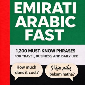 Puede incluir: Portada de libro con fondo verde y el título "LEARN EMIRATI ARABIC FAST" en blanco. Incluye frases para viajes, negocios y vida diaria. El libro también presenta la pregunta "How much does it cost?" en inglés y árabe.