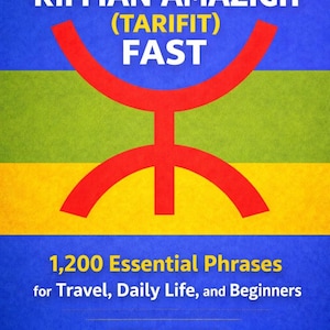 Op de afbeelding: Boekomslag met de titel "LEARN RIFFIAN AMAZIGH (TARIFIT) FAST" in witte tekst op een blauwe achtergrond. De omslag toont een rood symbool over groene en gele strepen, met de tekst "1.200 essentiële zinnen" en de naam van de auteur.