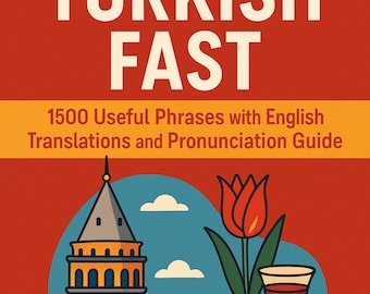 May include: Book cover titled "Speak Turkish Fast" with a red background. It features a stylized illustration of a Turkish landmark, a tulip, and a glass of tea. The author's name is "IMEN MAGRI".