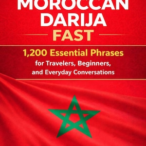 Op de afbeelding: Boekomslag met de titel "Speak Moroccan Darija Fast" in witte tekst op een rode achtergrond. De Marokkaanse vlag en de naam van de auteur, Imen Magri, zijn zichtbaar. Het belooft 1.200 essentiële zinnen voor reizigers en beginners.
