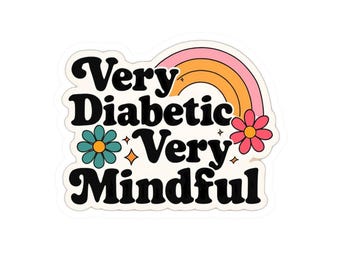 Mindful Diabetic Glossy Sticker, Rainbow Flower Decor